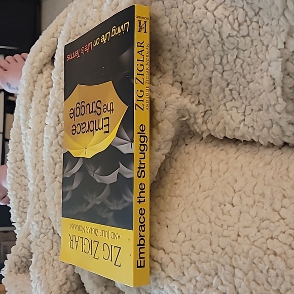 Zig Ziglar & Julie Ziglar Norman Embrace the Struggle Living Life on Lif… - Picture 3 of 6